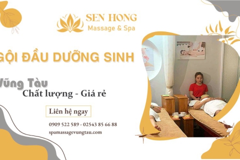 Gội đầu dưỡng sinh Vũng Tàu - Các bước và tần suất hợp lý